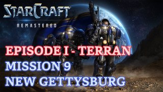 Starcraft: Remastered - Episode I - Terran - Mission 9: New Gettysburg [4K 60fps]