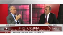 İlker Başbuğ, Trump'ın Kudüs'ü İsrail'in Başkenti İlan Etmesinin Nedenlerini Anlattı