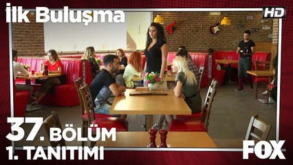 İlk Buluşma 37. Bölüm 1. Tanıtımı