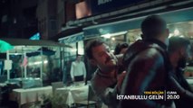 istanbullu Gelin 30 Bölüm Fragman