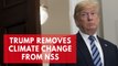 Trump removes climate change from National Security threat list