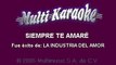 La Industria Del Amor - Siempre te amaré (Karaoke)