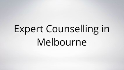 Expert Counselling in Melbourne
