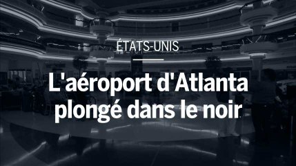 Atlanta : une panne d'électricité géante plonge l'aéroport dans le noir