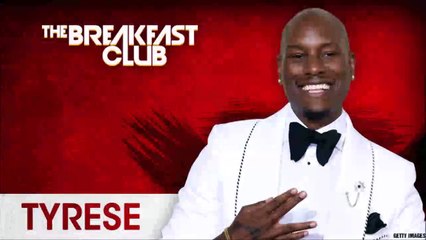 Tyrese Interview at The Breakfast Club Power 105.1 (03_02_2016)-eqoVjTAr_pI