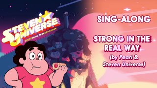 Steven Universe _ Strong In The Real Way - Sing Along _ Cartoon Network-kZAYKz1J42Q