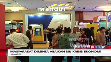 Masyarakat Diminta Abaikan Isu Krisis Ekonomi