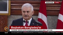 Başbakan Binali Yıldırım Bangladeş'te