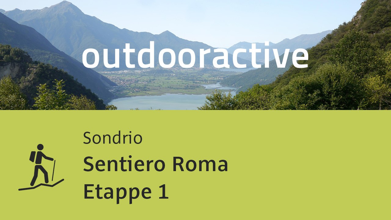 Wanderung in Sondrio: Sentiero Roma Etappe 1