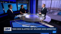 DAILY DOSE | Teen who slapped IDF soldier now arrested | Tuesday, December 19th 2017