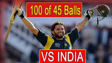 Shahid Afridi 100 on 45 balls Against India == Fastest Hundred