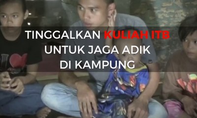 Pemuda Ini Tinggalkan ITB untuk Jaga Adiknya