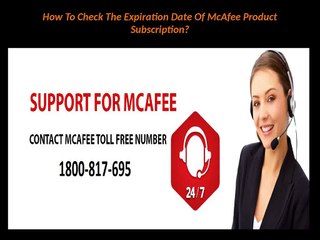 How To Check The Expiration Date Of McAfee Product Subscription?