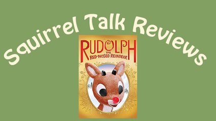 Squirrel Talk - Rudolf the Red Nosed Reindeer