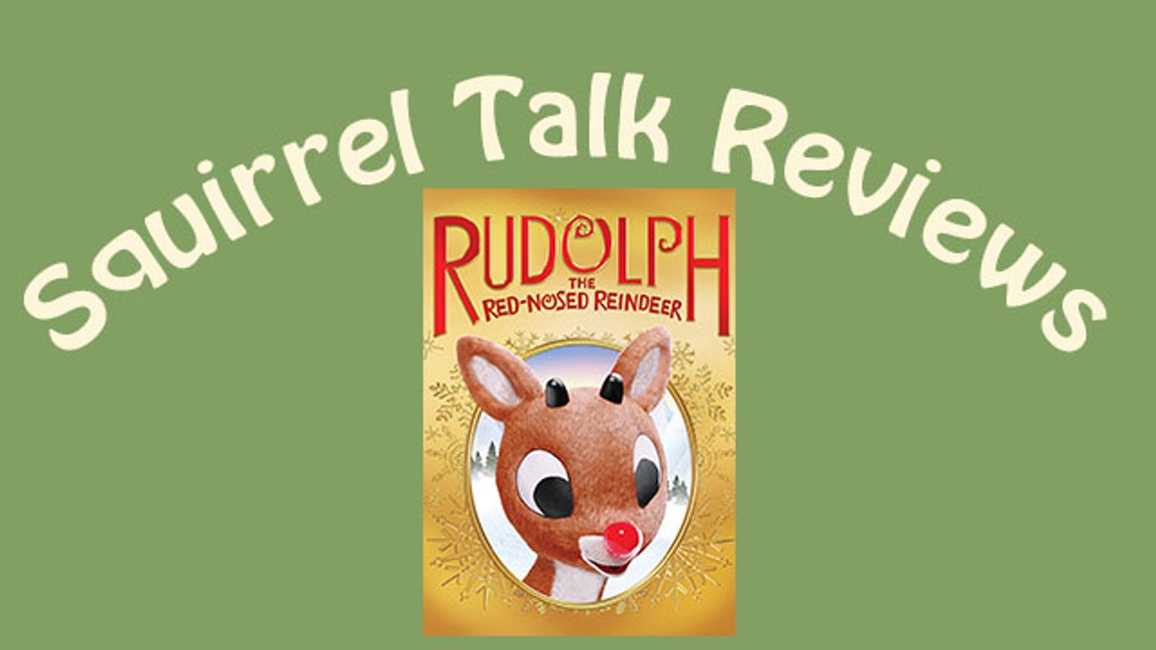 Squirrel Talk - Rudolf the Red Nosed Reindeer