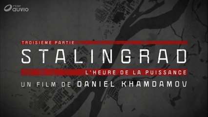 2e Guerre Mondiale - Stalingrad "L'heure de la puissance"
