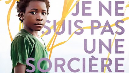 I am not a witch (je ne suis pas une sorciere) VOSTFR - 2017