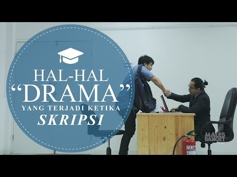 5 Hal Drama yang Terjadi Ketika Skripsi