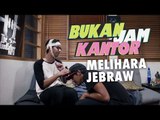 Bukan Jam Kantor Eps. 23 - Melihara Jebraw