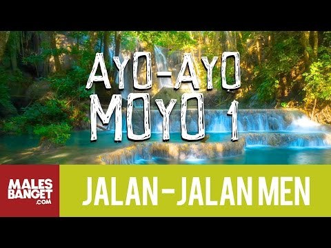 Jalan2Men 2015 - Sumbawa - Ayo-Ayo Moyo - Part 1