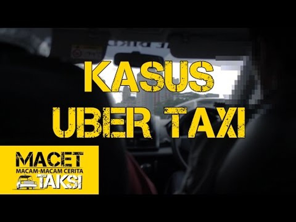 Interview dengan Sopir Taksi Mengenai Kasus Uber Taksi - MACET