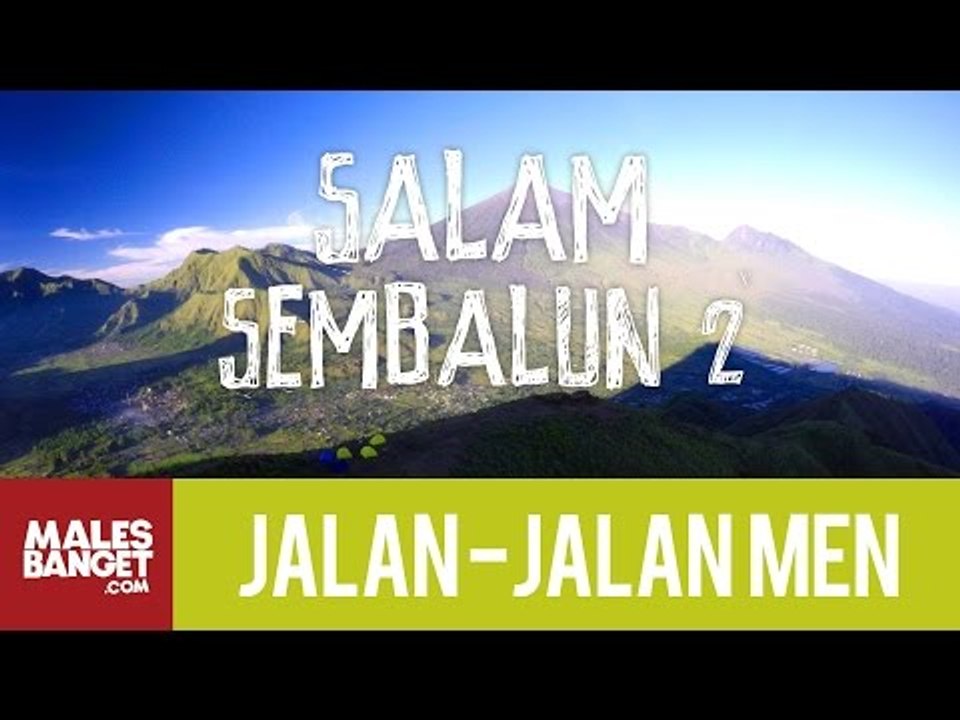 Jalan2Men 2015 - Lombok - Salam Sembalun - Part 2