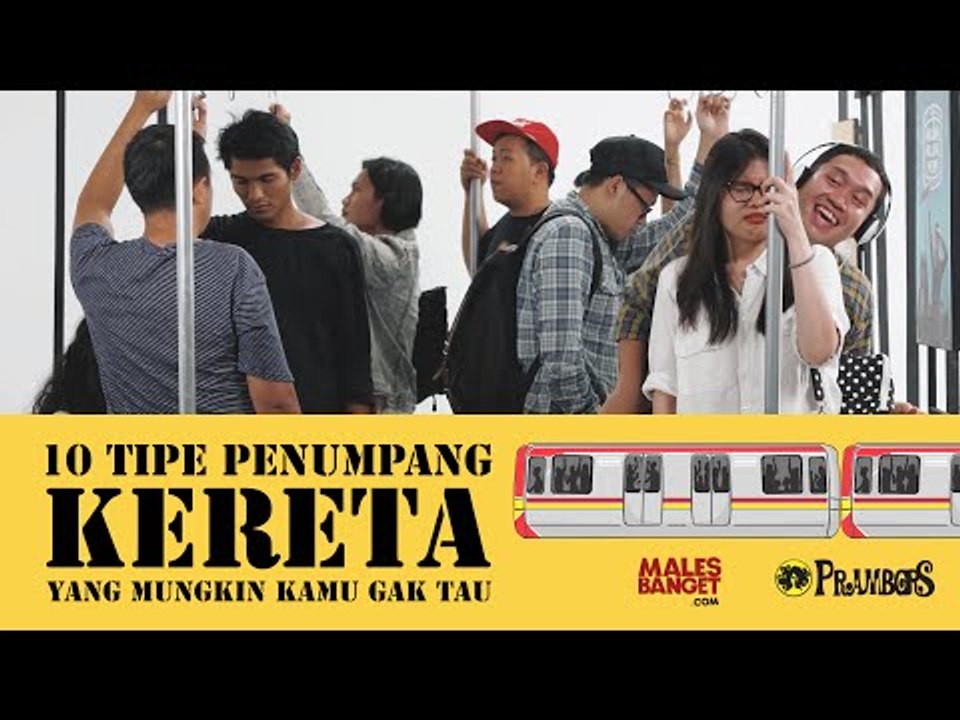 10 Tipe Penumpang Kereta yang Mungkin Kamu Nggak Tau [Collaboration with Prambors Radio]