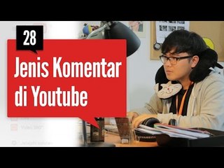 28 Jenis Komentar di YouTube