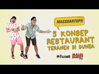 MASSDARTOP5 - 5 Restaurant Teraneh di Dunia