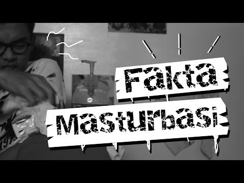 8 Fakta Masturbasi yang Harus Kamu Tau