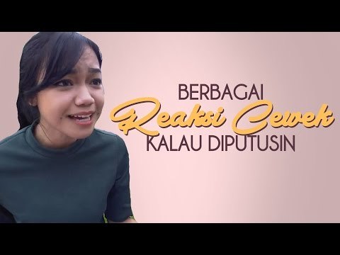 Ragam Aksen Cewek Ketika Diputusin ft. Fathia Izzati