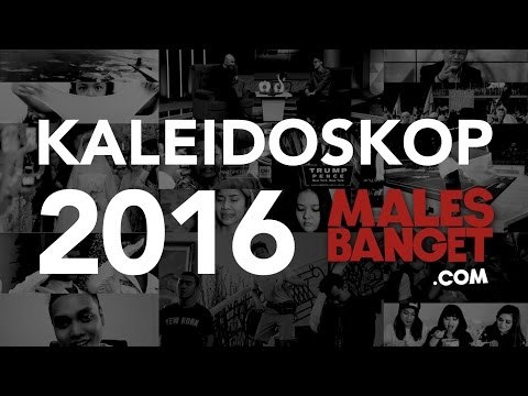 KALEIDOSKOP: Tahun 2016 Dalam Kenangan