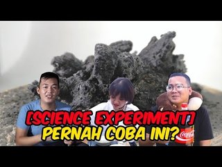 [SCIENCE EXPERIMENT] Pernah Coba Ini?