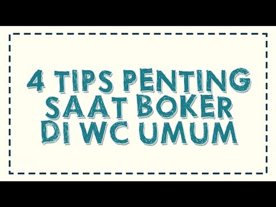 4 Tips Penting Saat Boker di WC Umum