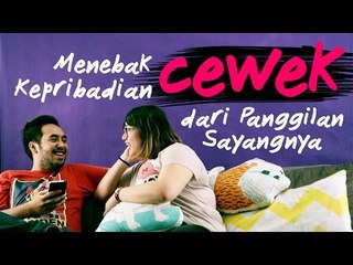 Menebak Kepribadian Cewek Dari Panggilan Sayangnya