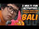 #MultiFunActivities yang Bisa Bikin Kamu Liburan Gratis ke Bali