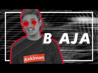 Bahasa Kids Jaman Now: B AJA (Be - Aja)