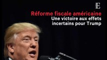 La réforme fiscale américaine, une victoire aux effets incertains pour Trump