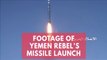 Houthi rebels release footage of its second missile launch targeting Saudi Arabia palace