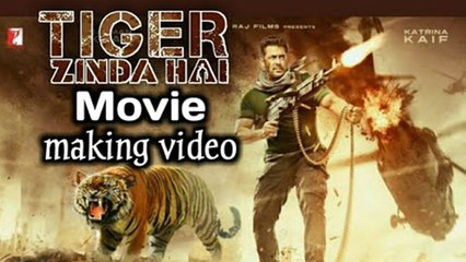टाइगर ज़िंदा है मूवी देखने से पहले जरूर देखे - Tiger Zinda Hai Full Making