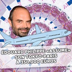 Edouard Philippe «assume» son Tokyo-Paris à 350.000 euros