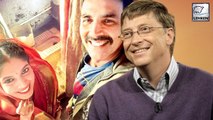 Billionaire Bill Gates AWESOME Reaction On Akshay's Toilet-Ek Prem Katha