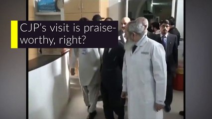 Why Chief Justice of Pakistan's visit to Mayo Hospital Lahore was wrong?