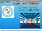 Want To Aware Of Forgot Gmail Password 1-866-359-6251 Recovery Process?