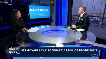 DAILY DOSE | Netanyahu says 'so what?' as police probe ends | Wednesday, December 20th 2017