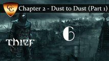 #6 Thief 4 - Chapter 2 [Dust to Dust - Part 1]