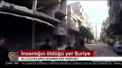 İnsanlığın öldüğü yer Suriye