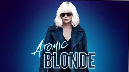 ATOMIC BLONDE : bande annonce Orange