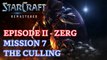 Starcraft: Remastered - Episode II - Zerg - Mission 7: The Culling