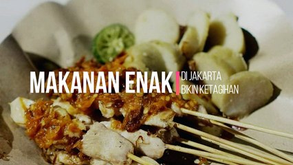 Makanan Enak di Jakarta Yang Wajib Kamu Coba